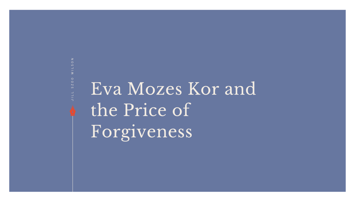 Jill Szoo Wilson essay about Eva Mozes Kor
