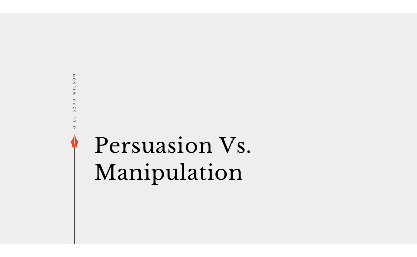 Persuasion Vs. Manipulation