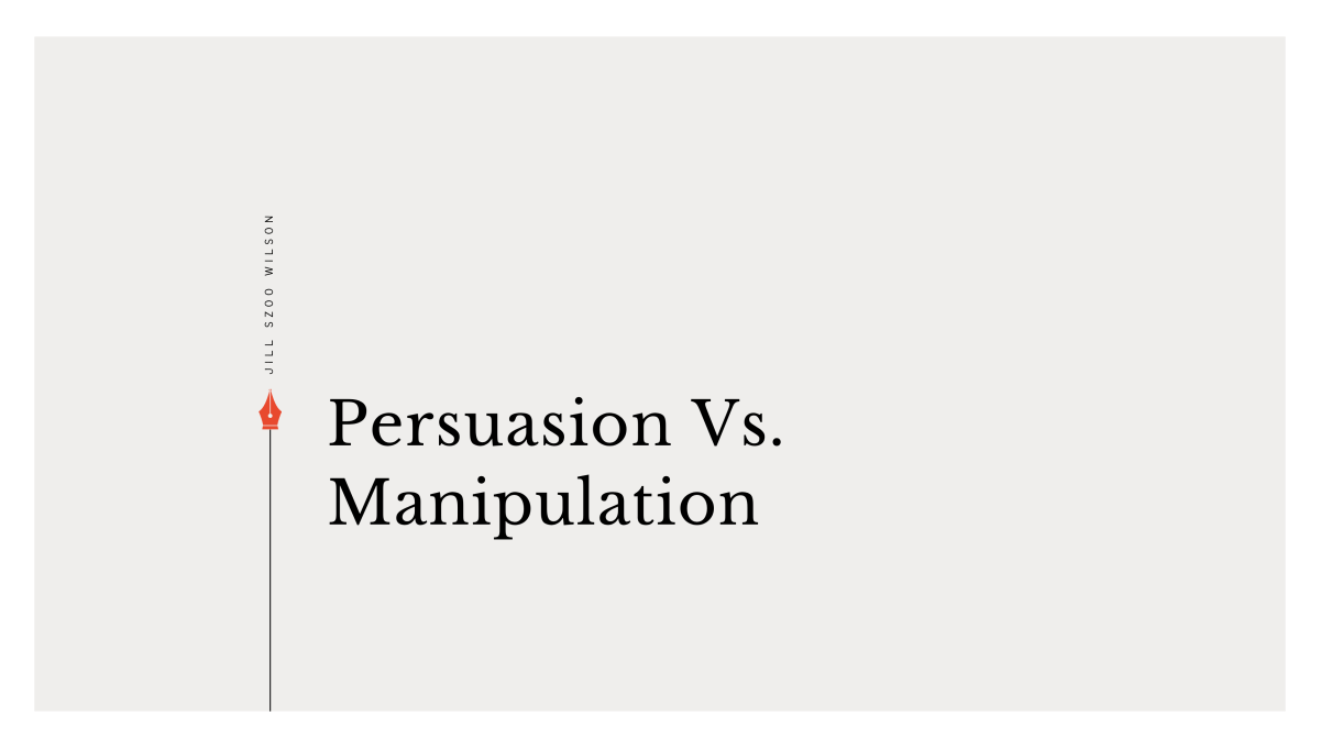 Jill Szoo Wilson Essay on persuasion vs. manipulation