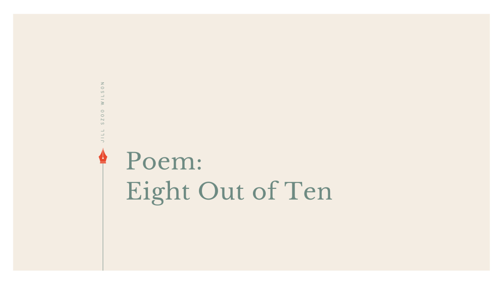 Jill Szoo Wilson Poem