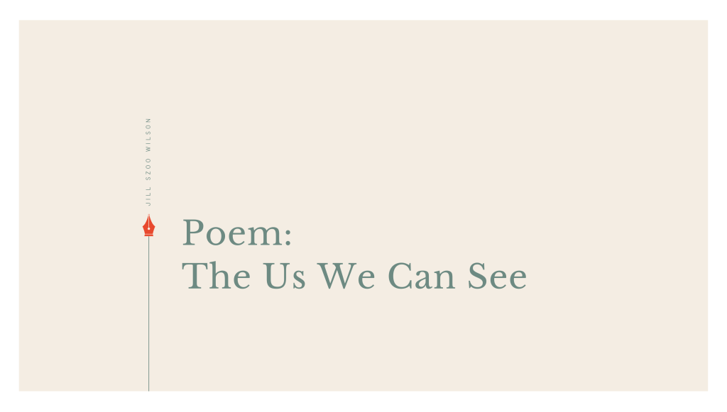 Jill Szoo Wilson poem