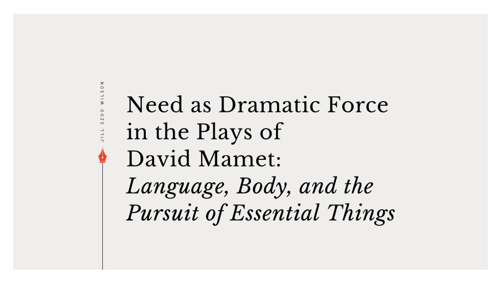 Need as Dramatic Force in the Plays of David&nbsp;Mamet