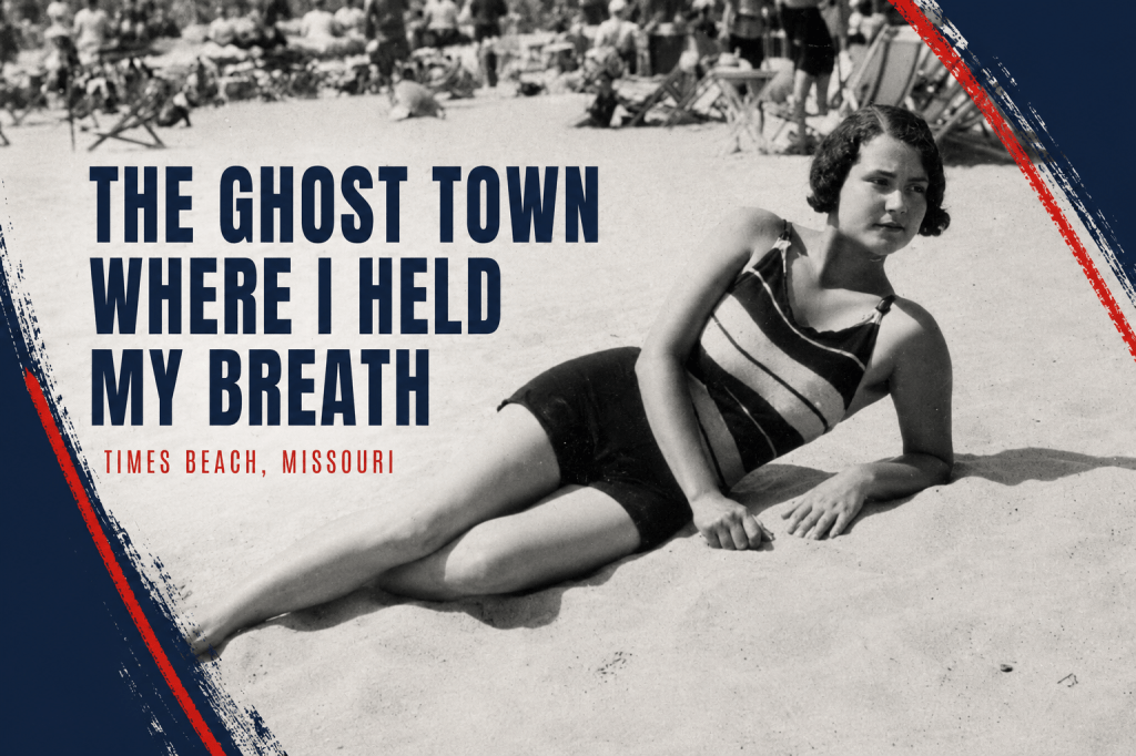 The Ghost Town Where I Held My Breath: The Strange Second Life of Times&nbsp;Beach