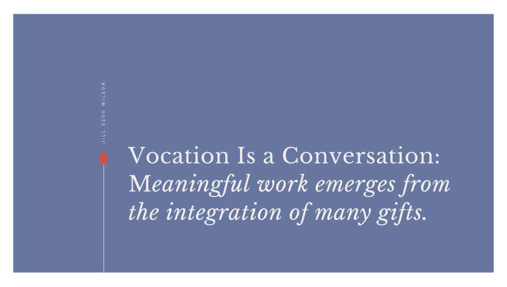 Vocation Is a&nbsp;Conversation