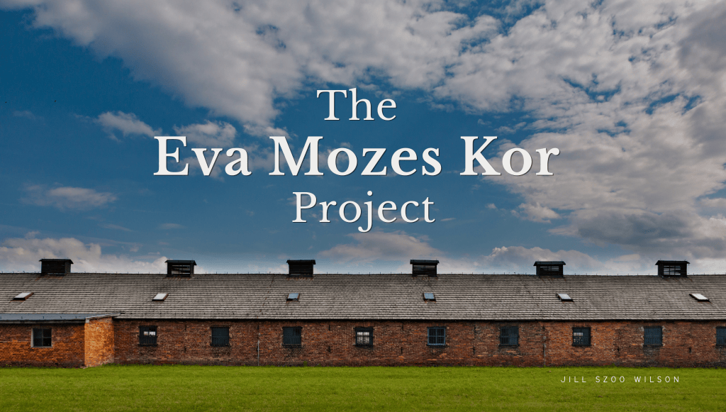 Historic brick barracks at Auschwitz beneath an open sky, with the title The Eva Mozes Kor Project